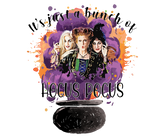 DTF Screen Print Image - Just a Bunch of Hocus Pocus
